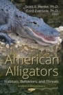 American Alligators : Habitats, Behaviors, and Threats - eBook
