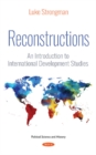 Reconstructions: An Introduction to International Development Studies - Book