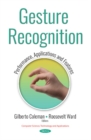 Gesture Recognition : Performance, Applications and Features - Book