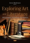 Exploring Art and Literature: Interpretations, Perspectives and Influences - eBook
