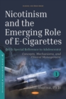 Nicotinism and the Emerging Role of E-Cigarettes (With Special Reference to Adolescents). Volume 1: Concepts, Mechanisms, and Clinical Management - eBook