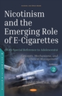 Nicotinism and the Emerging Role of E-Cigarettes (With Special Reference to Adolescents). Volume 2 : Concepts, Mechanisms, and Clinical Management - eBook