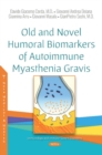 Old and Novel Humoral Biomarkers of Autoimmune Myasthenia Gravis - Book