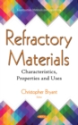 Refractory Materials : Characteristics, Properties and Uses - Book