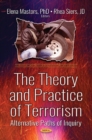 The Theory and Practice of Terrorism : Alternative Paths of Inquiry - Book