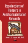 Recollections of Pioneers in Xenotransplantation Research - eBook