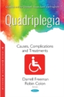 Quadriplegia : Causes, Complications and Treatments - Book