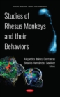 Studies of Rhesus Monkeys and their Behaviors - Book