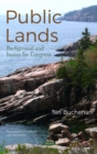 Public Lands : Background and Issues for Congress - eBook