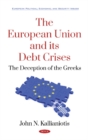 The European Union and its Debt Crises : The Deception of the Greeks - Book