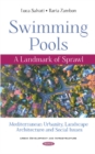 Swimming Pools : A Landmark of Sprawl. Mediterranean Urbanity, Landscape Architecture and Social Issues - Book