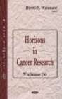Horizons in Cancer Research : Volume 70 - Book