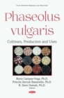 Phaseolus vulgaris: Cultivars, Production and Uses - eBook