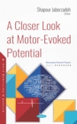 A Closer Look at Motor-Evoked Potential - eBook
