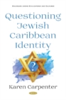 Questioning Jewish Caribbean Identity - Book