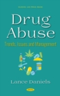 Drug Abuse: Trends, Issues and Management - eBook