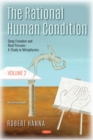 The Rational Human Condition. Volume 2: Deep Freedom and Real Persons: A Study in Metaphysics - eBook