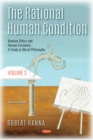 The Rational Human Condition. Volume 3: Kantian Ethics and Human Existence: A Study in Moral Philosophy - eBook