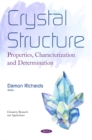 Crystal Structure : Properties, Characterization and Determination - Book