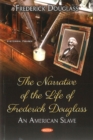 The Narrative of the Life of Frederick Douglass : An American Slave - Book