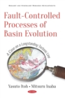 Fault-Controlled Processes of Basin Evolution: A Case on a Longstanding Tectonic Line - eBook