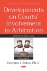Developments on Courts Involvement in Arbitration : Volume 2 -- Courts and Law - Book