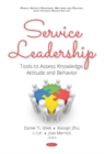 Service Leadership : Tools to Assess Knowledge, Attitude and Behavior - Book
