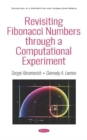 Revisiting Fibonacci Numbers through a Computational Experiment - Book