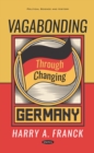 Vagabonding Through Changing Germany - eBook