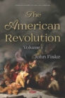 The American Revolution : Volume I - Book