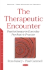 The Therapeutic Encounter: Psychotherapy in Everyday Psychiatric Practice - eBook