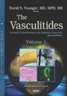 The Vasculitides : Volume 1 -- General Considerations and Systemic Vasculitis - Book