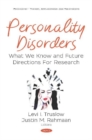 Personality Disorders : What We Know and Future Directions For Research - Book