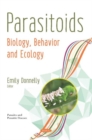 Parasitoids : Biology, Behavior and Ecology - Book
