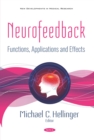 Neurofeedback: Functions, Applications and Effects - eBook
