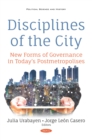 Disciplines of the City: New Forms of Governance in Today's Postmetropolises - eBook