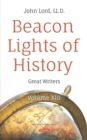 Beacon Lights of History. Volume XIII: Great Writers - eBook