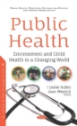 Public Health : Environment and Child Health in a Changing World - Book