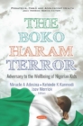 The Boko Haram Terror : Adversary to the Wellbeing of Nigerian Kids - Book