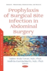 Prophylaxis of Surgical Site Infection in Abdominal Surgery - Book