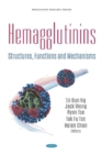 Hemagglutinins : Structures, Functions and Mechanisms - Book