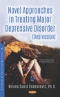 Novel Approaches in Treating Major Depressive Disorder (Depression) - eBook