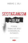 Sectarianism in Islam: Power, Tribalism, and Commercial Interests - eBook