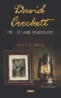 David Crockett : His Life and Adventures - Book