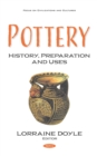Pottery: History, Preparation and Uses - eBook