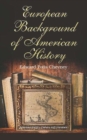 European Background of American History - Book