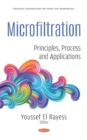 Microfiltration : Principles, Process and Applications - Book