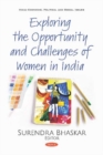 Exploring the Opportunity and Challenges of Women in India - Book
