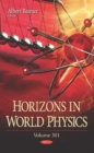 Horizons in World Physics : Volume 301 - Book