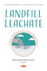Landfill Leachate : Control, Treatment and Environmental Impact - Book